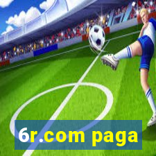 6r.com paga